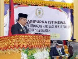 Aminullah Paparkan Keberhasilan Pembangunan pada Sidang Paripurna HUT Kota Banda Aceh ke 817