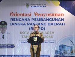 Pemko Banda Aceh Gelar Orientasi Penyusunan RPJPD 2025-2045
