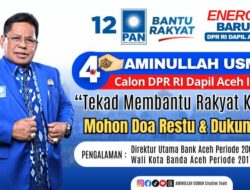 Aminullah Usman Nomor Urut 4 Caleg DPR RI Dapil Aceh II 2024 dari PAN