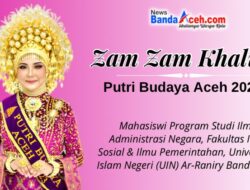 Mengenal Lebih Dekat Zam Zam Khalila, Putri Budaya Aceh 2023