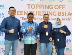 Aminullah Usman Apresiasi BSI Bangun Gedung 10 Lantai di Aceh