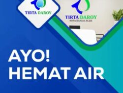 [Video] Perumdam Tirta Daroy: Ayo Hemat Air