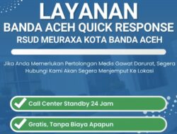 Dimasa Pj Wali Kota Almuniza RSUD Meuraxa Buka Layanan Quick Response, Ada Apa?