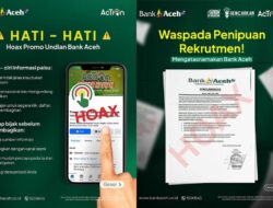 Bank Aceh Ingatkan Nasabah Waspada Hoax Rekrutmen dan Promo Undian Palsu